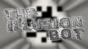 Herunterladen The Illusion Bot zum Minecraft 1.11.2